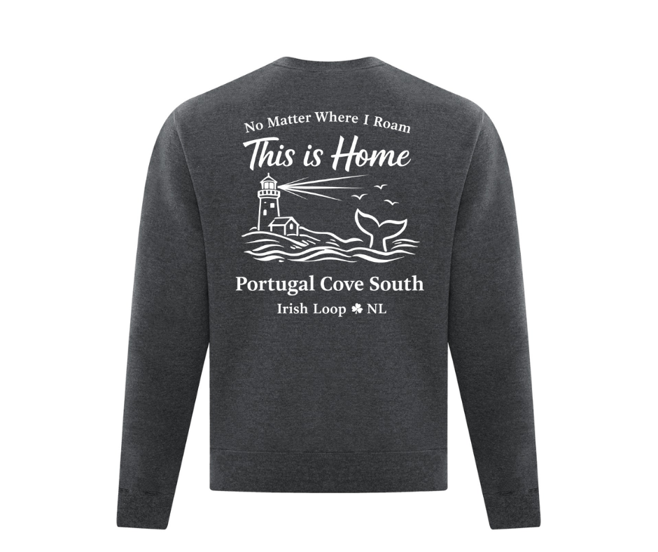 Irish Loop NL - No Matter Where I Roam - Portugal Cove South -Crewneck Sweatshirt