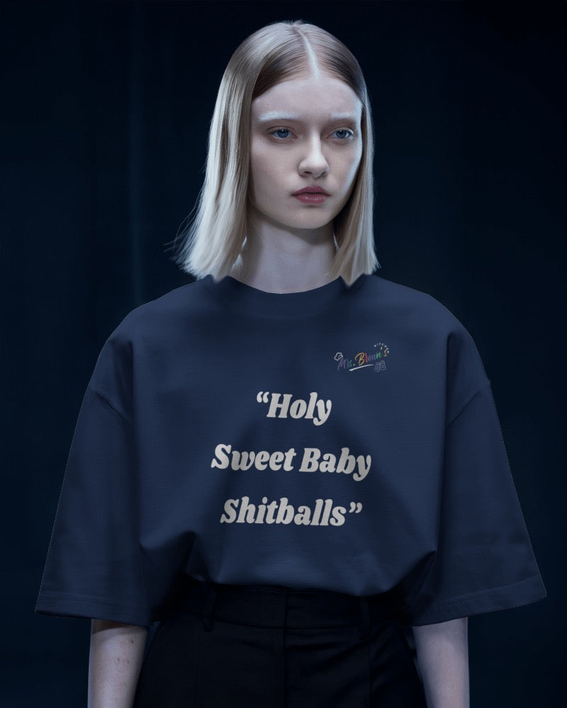Mrs. Brown's Kitchen - Tee (Unisex) Holy Sweet Baby Shitballs