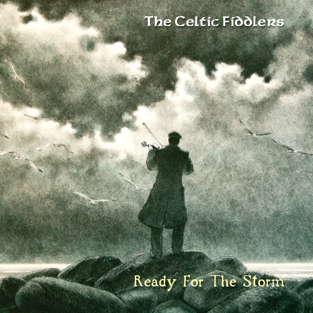 The Celtic Fiddlers - Ready For The Storm (CD)