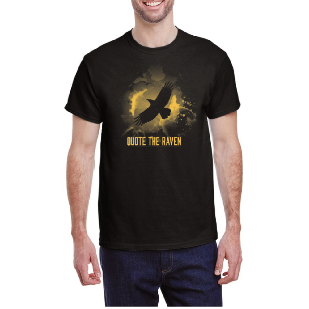 Quote The Raven - (T-Shirt)