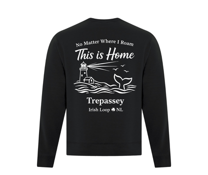 Irish Loop NL - No Matter Where I Roam - Trepassey -Crewneck Sweatshirt