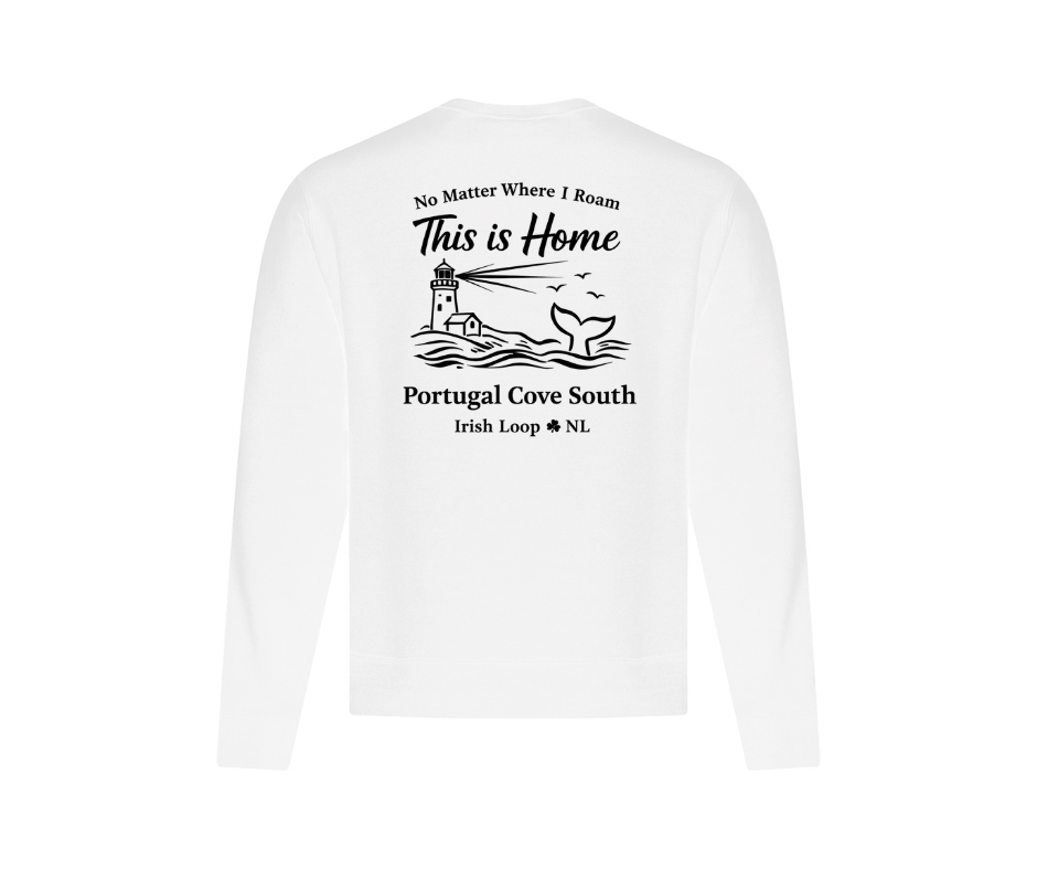 Irish Loop NL - No Matter Where I Roam - Portugal Cove South -Crewneck Sweatshirt