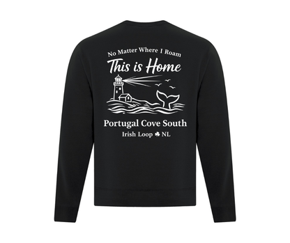 Irish Loop NL - No Matter Where I Roam - Portugal Cove South -Crewneck Sweatshirt