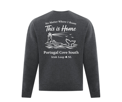 Irish Loop NL - No Matter Where I Roam - Portugal Cove South -Crewneck Sweatshirt