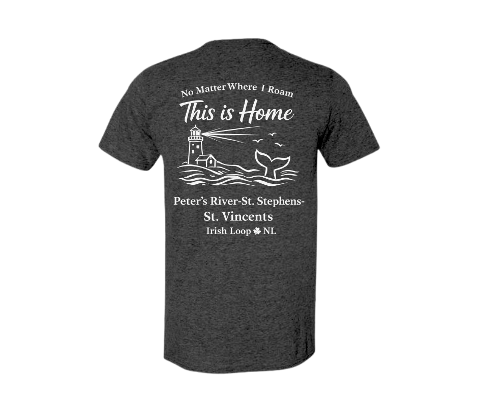 Irish Loop NL - No Matter Where I Roam - Peter's River - Tshirt