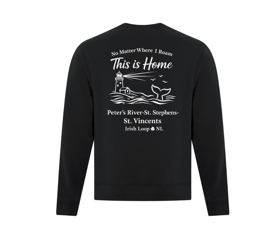 Irish Loop NL - No Matter Where I Roam - Peter's River -Crewneck Sweatshirt