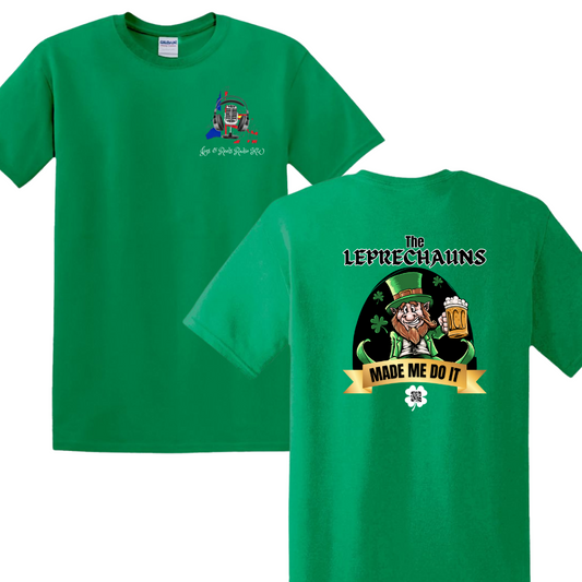 Jigs & Reels Leprechauns Made Me Do It - (T-shirt Chest Logo)