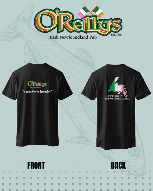 Oreilly's- Is you a Newfie Screecher Tshirt