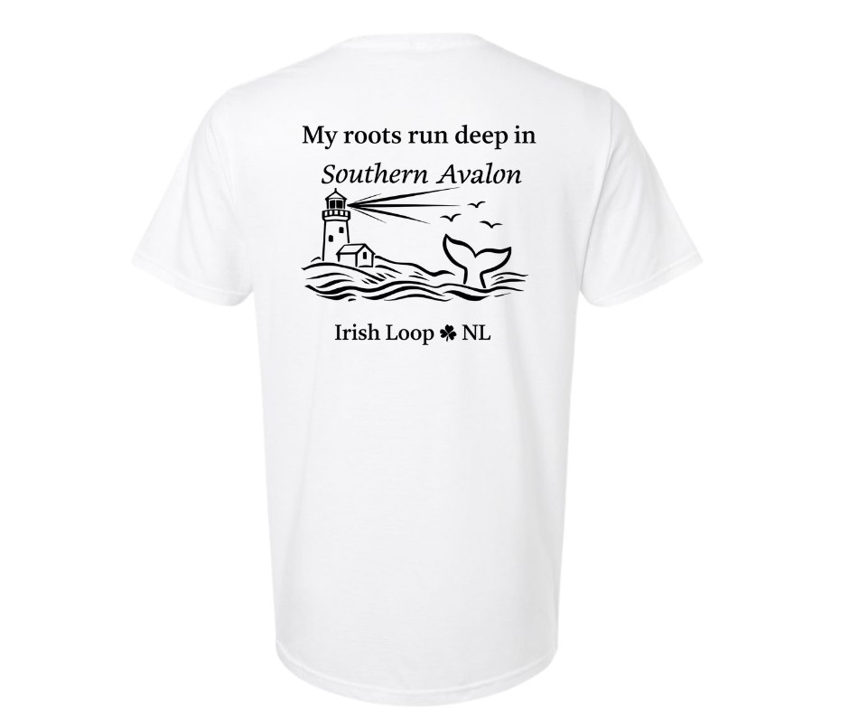 Irish Loop NL - My Roots Run Deep in Southern Avalon - Tshirt