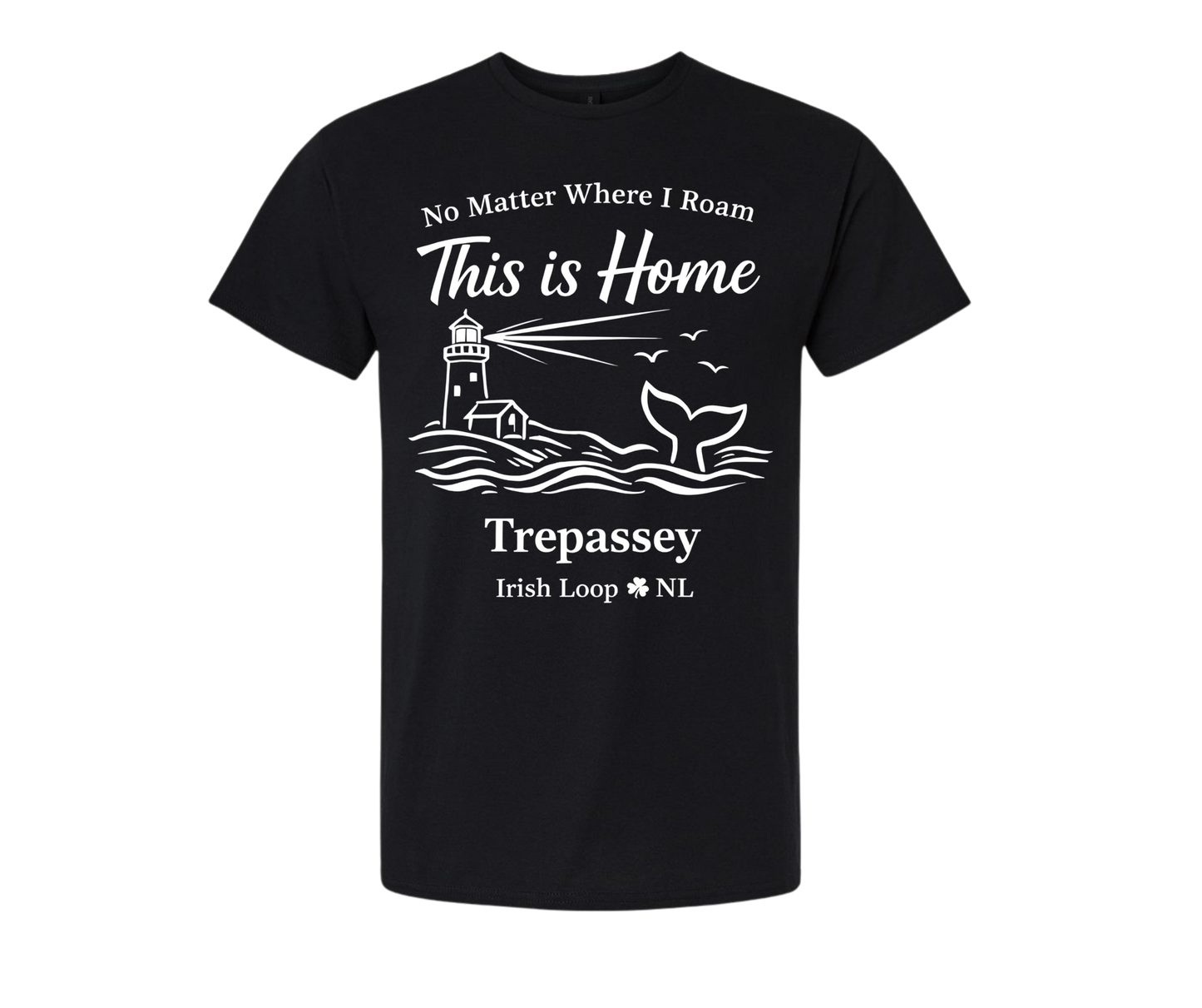 Irish Loop NL - No Matter Where I Roam - Trepassey - Tshirt