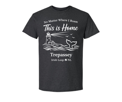 Irish Loop NL - No Matter Where I Roam - Trepassey - Tshirt