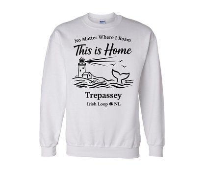 Irish Loop NL - No Matter Where I Roam - Trepassey -Crewneck Sweatshirt