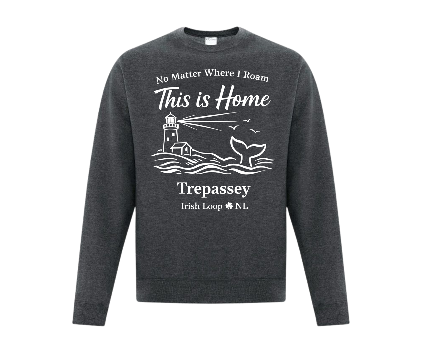 Irish Loop NL - No Matter Where I Roam - Trepassey -Crewneck Sweatshirt