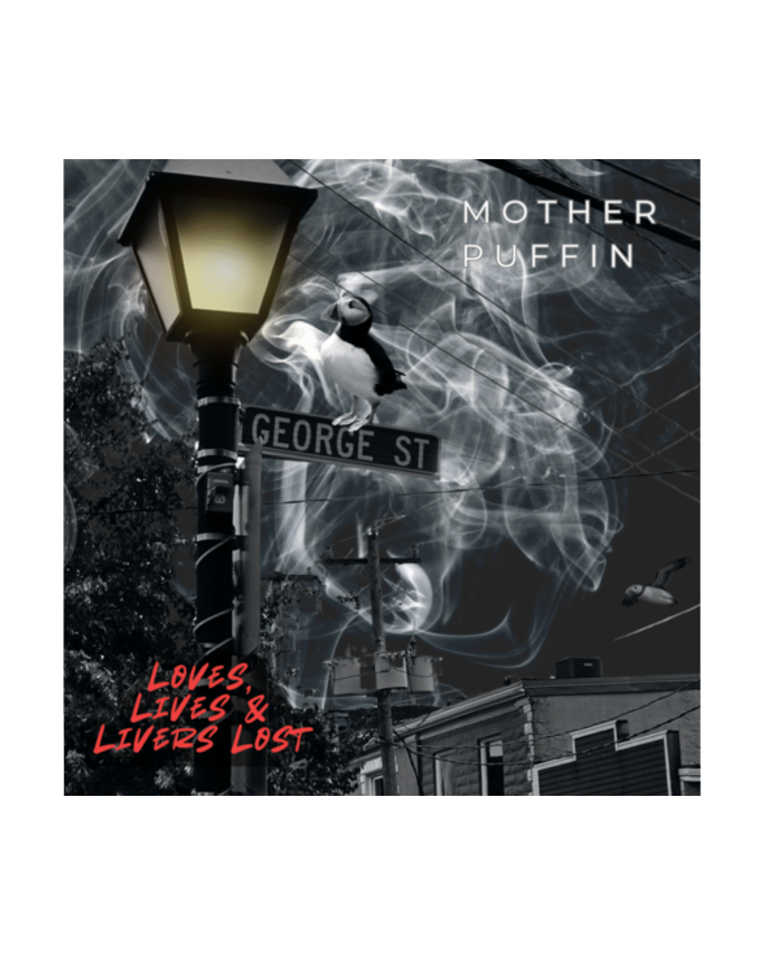 Mother Puffin - Loves, Lives and Livers Lost CD