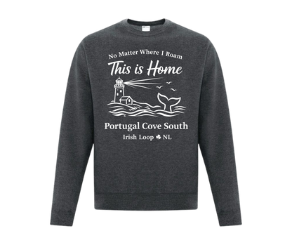 Irish Loop NL - No Matter Where I Roam - Portugal Cove South -Crewneck Sweatshirt