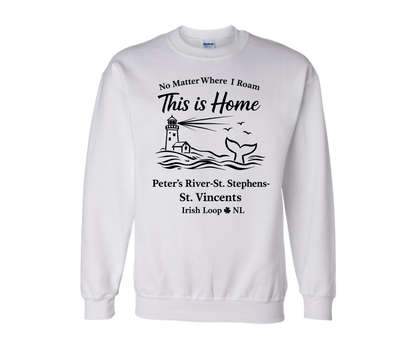 Irish Loop NL - No Matter Where I Roam - Peter's River -Crewneck Sweatshirt