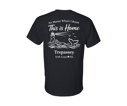 Irish Loop NL - No Matter Where I Roam - Trepassey - Tshirt