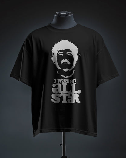 Terry Ryan - T-Shirt  -  I was an All Star