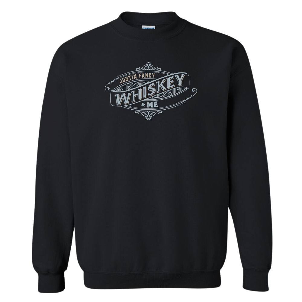 Justin Fancy (Whiskey & Me Sweatshirt)