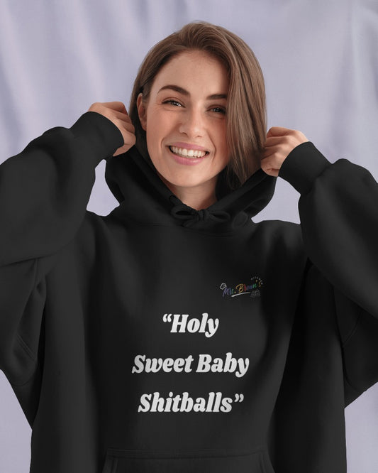 Mrs. Brown's Kitchen (Hoodie Unisex) Holy Sweet Baby Shitballs!