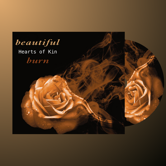 Hearts of Kin - Beautiful Burn (CD)