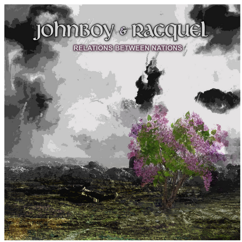 Johnboy & Racquel (Relations Between Nations CD)