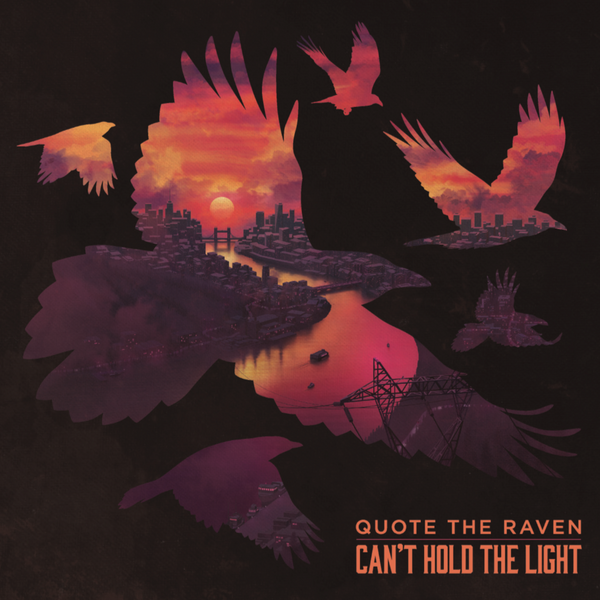 Quote The Raven -  Can't Hold The Light (CD)