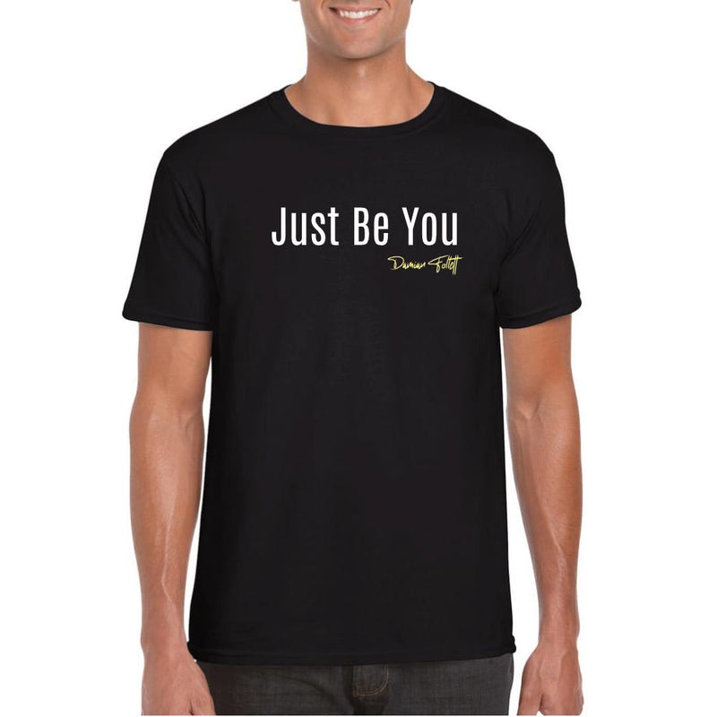 Damian Follett Just be You (T-shirt)