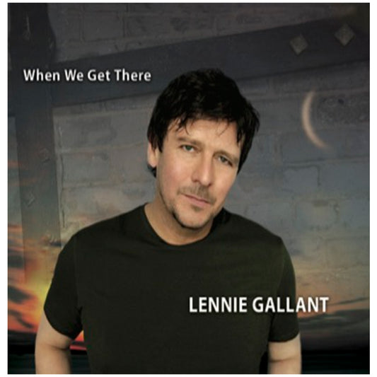 Lennie Gallant - When We Get There (CD)